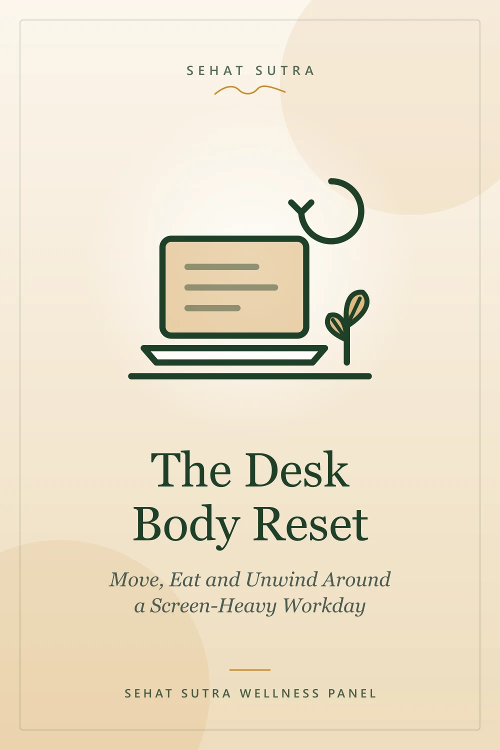 The Desk Body Reset: Move, Eat and Unwind Around a Screen-Heavy Workday